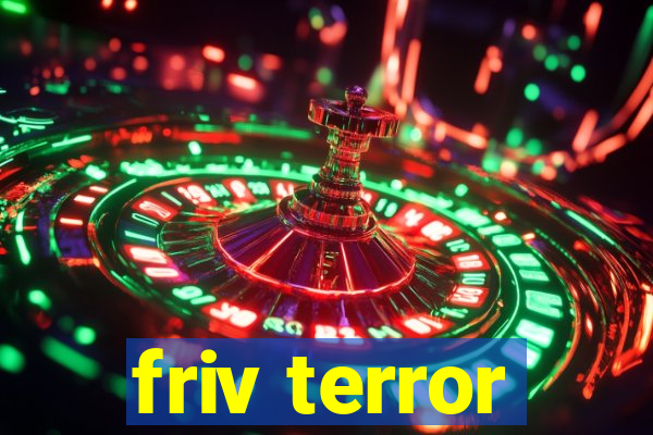 friv terror